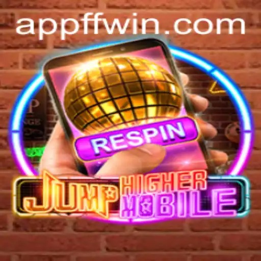 JumpHighermobile: Redefining Mobile Gaming Excellence at FFwin.COM