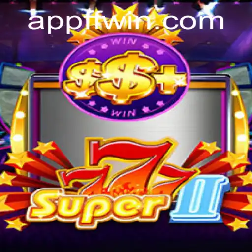 The Exciting World of Super777II and FFwin.COM